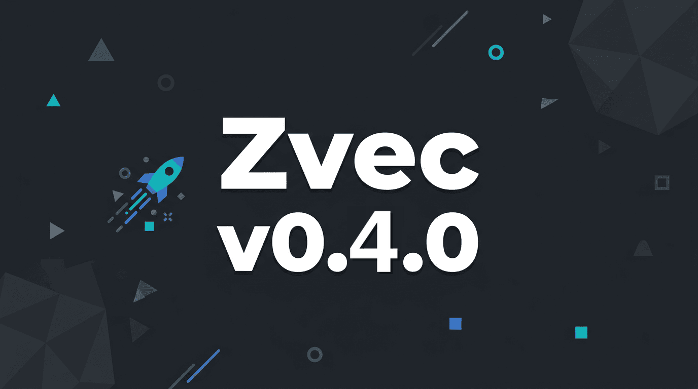 Zvec v0.4.0 正式发布
